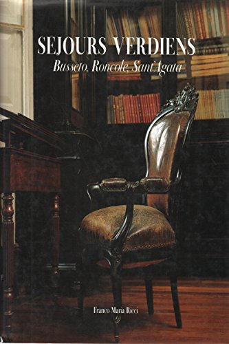 Imagen de archivo de Sjours verdiens: Busseto,Roncole, Sant'Agata a la venta por EPICERIE CULTURELLE