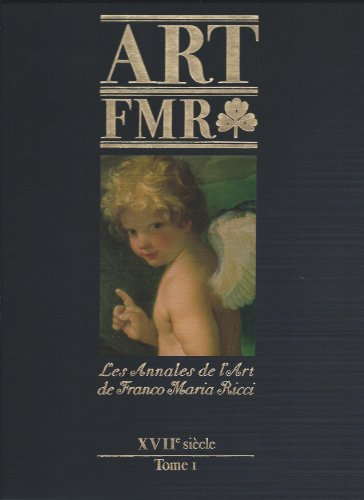 Stock image for Les annales de l'art de Franco Maria Ricci (Art FMR); Section 6; tome 1 : XVIIe sicles. for sale by AUSONE