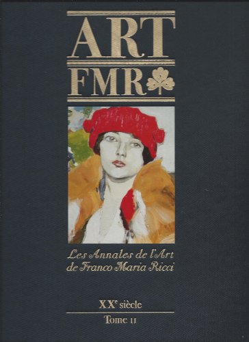 9788821628672: Les annales de l'art de Franco Maria Ricci - Art FMR - XXe sicle tome II -