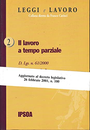 Stock image for Il lavoro a tempo parziale for sale by Apeiron Book Service