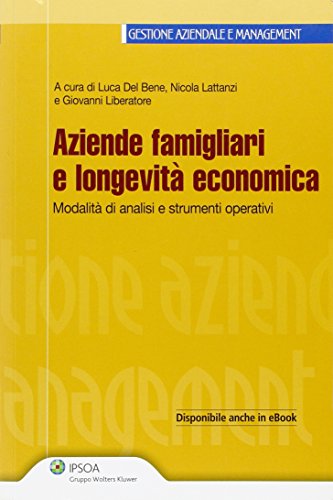 Beispielbild fr Aziende famigliari e longevit economica. Fasi, modalit di analisi e strumenti operativi zum Verkauf von medimops