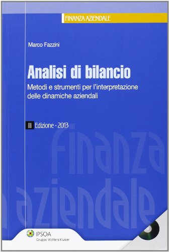 Beispielbild fr Analisi di bilancio. Metodi e strumenti per l'interpretazione delle dinamiche aziendali. Con CD-ROM zum Verkauf von medimops