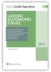 Stock image for LAVORO AUTONOMO E AGILE 2017 for sale by libreriauniversitaria.it