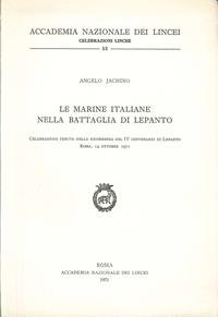 9788821802218: Le marine italiane nella battaglia di Lepanto (Celebrazioni Lincee)