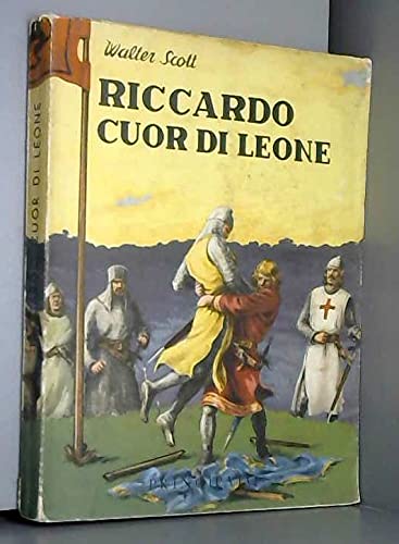 Beispielbild fr Riccardo Cuor di Leone nella storia e nella leggenda. zum Verkauf von FIRENZELIBRI SRL