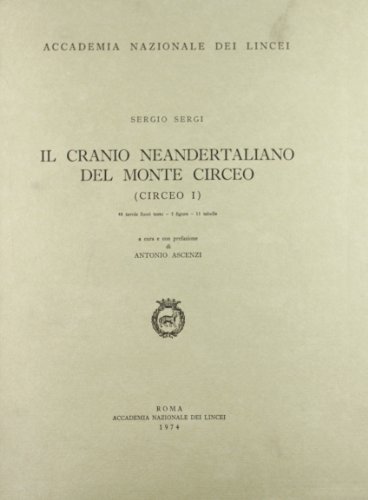Beispielbild fr Il cranio neandertaliano del Monte Circeo (Circeo I). zum Verkauf von FIRENZELIBRI SRL