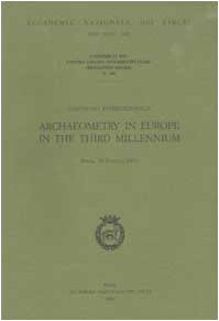 9788821808807: Convegno internazionale Archaeometry in Europe in the Third Millennium (Roma, 29-30 marzo 2001) (Contributi Centro linceo interd. Segre)