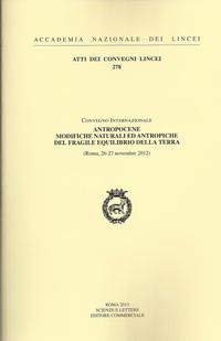 9788821810862: Antropocene Modifiche Naturali ed Antropiche del Fragile Equilibrio delle Terra