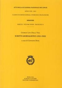 9788821810961: Atti dell'Accademia Nazionale dei Lincei. Serie IX. Memorie di scienze morali, storiche e filologiche. Giorgio Levi Della Vida. Scritti giornalistici (1921-1922) (Vol. 33) (Atti dei convegni Lincei)