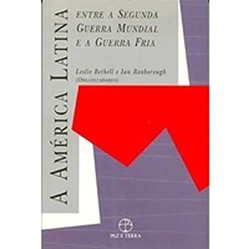 Stock image for America Latina Entre A Segunda Guerra Mundial E A Guerra Fria (Em Portuguese do Brasil) for sale by WorldofBooks