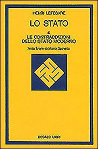 Lo Stato. Vol. 4: Le Contraddizioni Dello Stato Moderno. (9788822001504) by Lefebvre, Henri