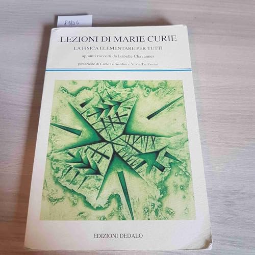 Lezioni di Marie Curie. La fisica elementare per tutti (9788822002242) by Chavannes, Isabelle