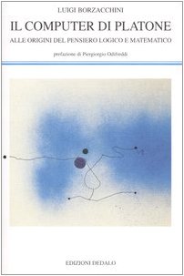 Beispielbild fr Il computer di Platone. Alle origini del pensiero logico e matematico zum Verkauf von medimops