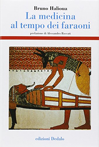 La medicina al tempo dei faraoni (9788822005588) by Bruno Halioua
