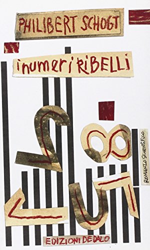 I numeri ribelli (9788822015020) by Philibert Schogt