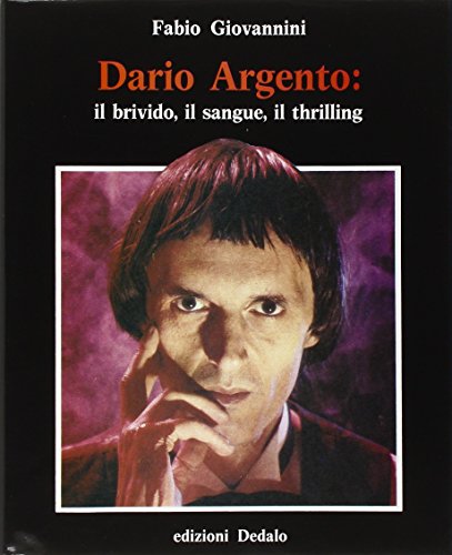 Beispielbild fr Dario Argento: il brivido, il sangue, il thrilling zum Verkauf von medimops