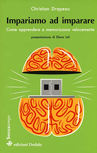 Beispielbild fr Impariamo ad imparare. Come apprendere e memorizzare velocemente zum Verkauf von Brook Bookstore