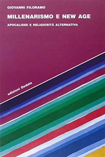 MILLENARISMO E NEW AGE: APOCALISSE E RELIGIOSITÁ ALTERNATIVA. - FILORAMO, Giovanni.