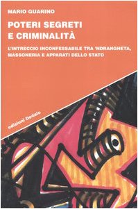 Imagen de archivo de Poteri segreti e criminalit. L'intreccio inconfessabile tra 'ndrangheta, massoneria e apparati dello Stato a la venta por libreriauniversitaria.it