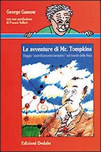 9788822061720: Le avventure di mr. Tompkins. Viaggio Scientificamente fantastico nel mondo della fisica (Nuova biblioteca Dedalo)