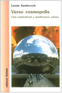 Verso cosmopolis. CittÃ: multiculturali e pianificazione urbana (9788822062734) by Leonie Sandercock