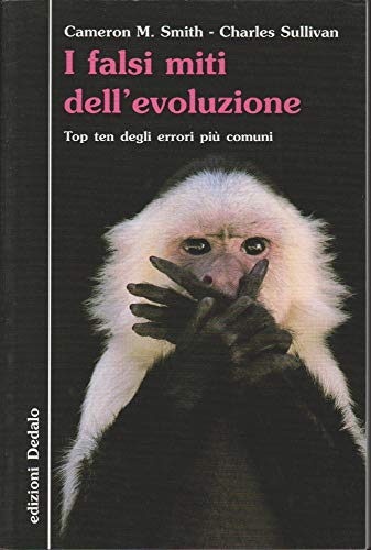 Beispielbild fr I falsi miti dell'evoluzione. Top ten degli errori pi comuni zum Verkauf von medimops