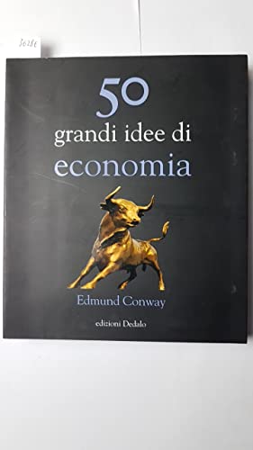 9788822068132: Cinquanta grandi idee di economia