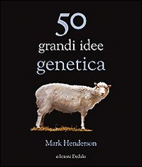 Beispielbild fr Cinquanta grandi idee di genetica zum Verkauf von medimops