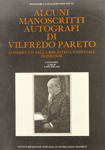 Beispielbild fr Alcuni Manoscritti autografi di Vilfredo Pareto conservati nella Biblioteca Nazionale di Firenze. zum Verkauf von FIRENZELIBRI SRL