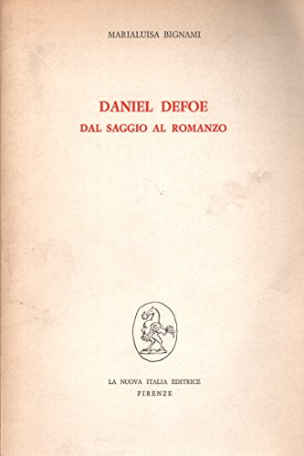 9788822101235: Daniel Defoe. Dal saggio al romanzo (Universit Mi. Ist. anglistica)
