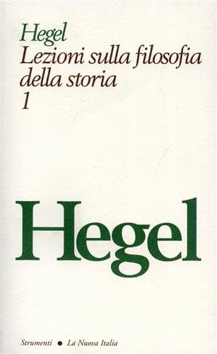 Lezioni sulla filosofia della storia vol. 1 - La razionalitÃ: della storia (9788822107220) by Friedrich Hegel