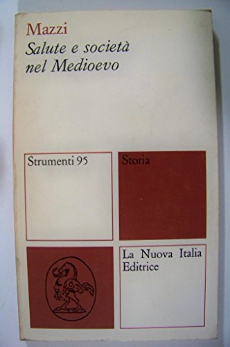 Stock image for Salute e societ nel Medioevo Mazzi, Maria Serena for sale by Librisline