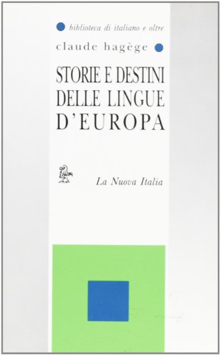 Stock image for Storie e destini delle lingue d'Europa for sale by Messinissa libri