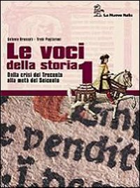 Imagen de archivo de Le voci della storia. Per le Scuole superiori: 1 a la venta por medimops