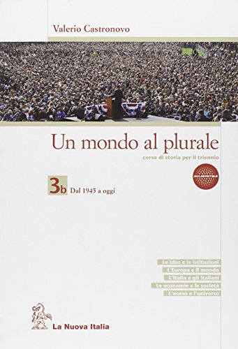 Stock image for Un mondo al plurale set. Per le Scuole superiori: 3 for sale by medimops