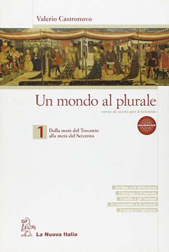 Stock image for Un mondo al plurale. Per le Scuole superiori: 1 for sale by medimops