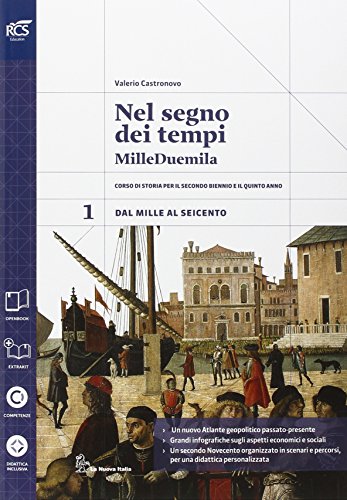 9788822185563: Nel segno dei tempi. Con Atlante geopolitico-Extrakit-Openbook. Per le Scuole superiori. Con e-book. Con espansione online (Vol. 1)