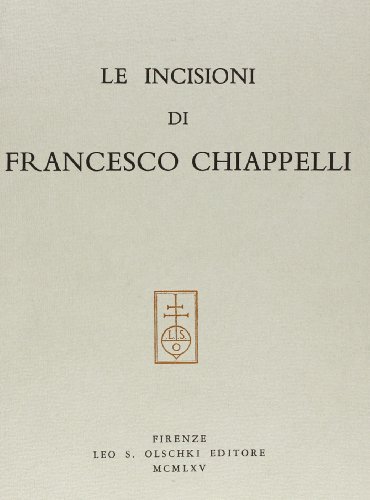 Stock image for INCISIONI (LE) DI FRANCESCO CHIAPPELLI for sale by Midtown Scholar Bookstore