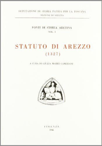 9788822211606: Statuto d'Arezzo (1327) (Fonti di storia aretina)