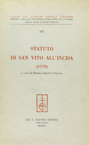9788822211651: Statuto di San Vito all'Incisa (1379) (Fonti sui comuni rurali toscani)