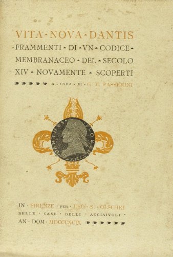 Beispielbild fr Vita Nova Dantis. Frammenti di un codice membranaceo del secolo XIV nuovamente scoperti. zum Verkauf von FIRENZELIBRI SRL