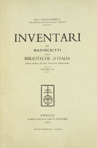 Beispielbild fr Inventari dei manoscritti delle biblioteche d'Italia. Vol. 21. Bologna. zum Verkauf von FIRENZELIBRI SRL