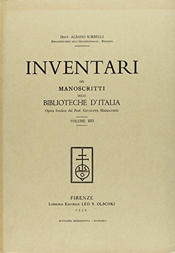 9788822212979: Inventari dei manoscritti delle biblioteche d'Italia. Bologna (Vol. 30)