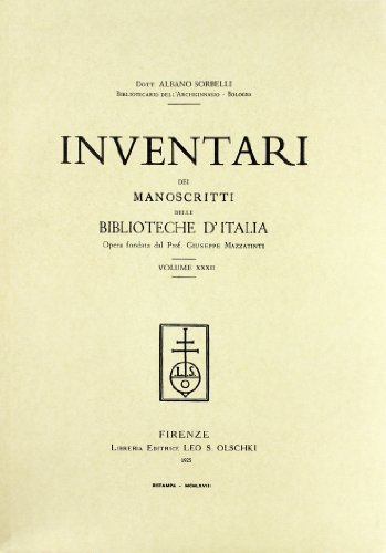 9788822212993: Inventari dei manoscritti delle biblioteche d'Italia. Bologna (Vol. 32)