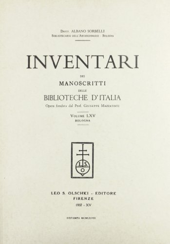 Beispielbild fr Inventari dei manoscritti delle biblioteche d'Italia. Vol. 65. Bologna. zum Verkauf von FIRENZELIBRI SRL