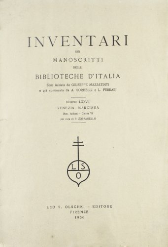 Beispielbild fr Inventari dei manoscritti delle biblioteche d'Italia. Vol. 77. Venezia. zum Verkauf von FIRENZELIBRI SRL