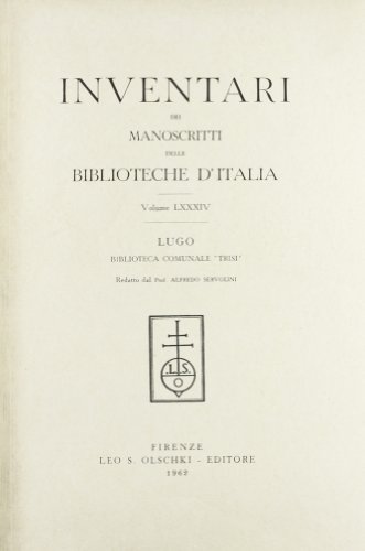 9788822213464: Inventari dei manoscritti delle biblioteche d'Italia. Lugo (Vol. 84)