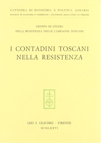 Beispielbild fr I contadini toscani nella Resistenza. zum Verkauf von FIRENZELIBRI SRL