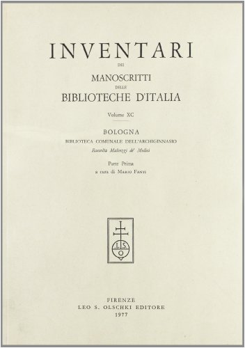 9788822214034: Inventari dei manoscritti delle biblioteche d'Italia. Bologna (Vol. 90)