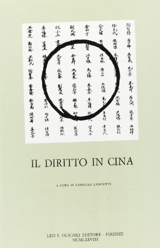 9788822214287: Il diritto in Cina. Atti del Convegno internazionale di studi cinesi (Venezia, 14-15 ottobre 1976)